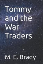 Tommy and the War Traders