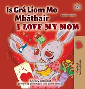 Irish English Bilingual Collection- I Love My Mom (Irish English Bilingual Children's Book)