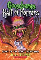 Night of the Giant Everything (Goosebumps Hall of Horrors#2)