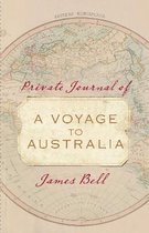 Private Journal of a Voyage to Australia