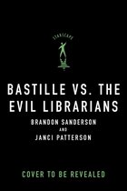Alcatraz Versus the Evil Librarians- Bastille vs. the Evil Librarians