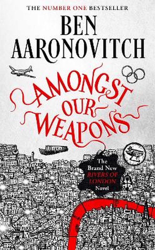 A Rivers of London novel- Amongst Our Weapons - cover