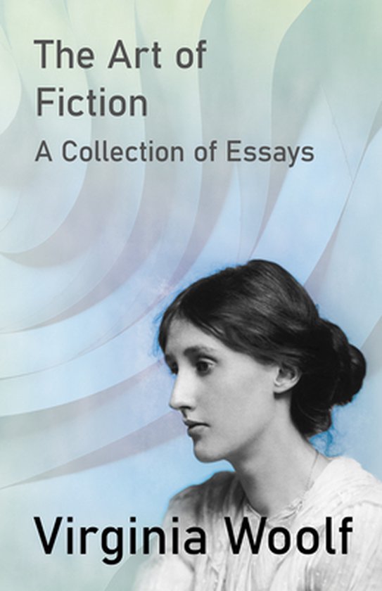 The Art of Fiction - A Collection of Essays - cover