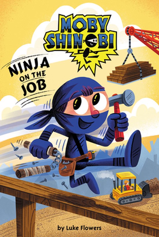 Scholastic Reader Level 1 Ninja on the Job (Moby Shinobi Scholastic Reader, Level...