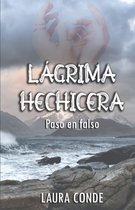 Lágrima Hechicera- Lagrima Hechicera