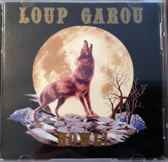 Loup Garou How!!, Loup Garou CD (album) Muziek