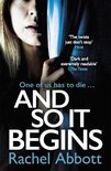 And So It Begins A brilliant psychological thriller that twists and turns Stephanie King Book 1