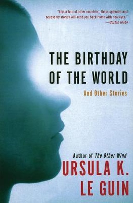 Boekomslag 'The Birthday of the World' van Ursula K. Le Guin met een profiel van een vrouw.