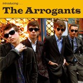 Arrogants - Introducing