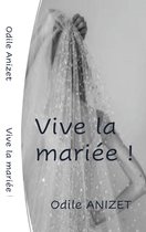 VIVE LA MARIEE