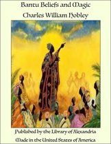 Bantu Beliefs and Magic