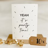 10x Yeah It's Party Time kaart (A6 formaat) - felicitatie kaartjes om te versturen - kaartenset - kaartjes blanco - kaartjes met tekst - wenskaarten - verjaardag