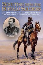 North Texas Military Biography and Memoir Series- Scouting with the Buffalo Soldiers