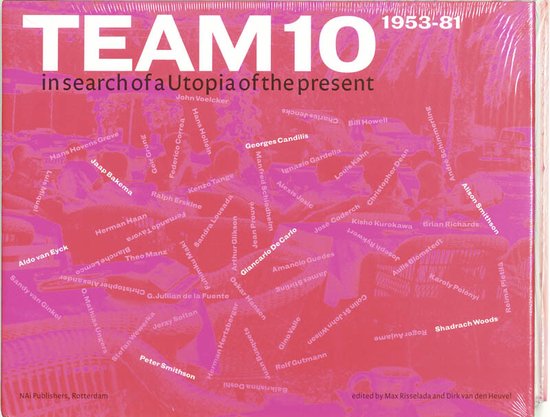 Cover van het boek 'Team 10 / druk 1' van D. van den Heuvel en M. Risselada