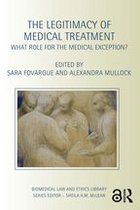 Biomedical Law and Ethics Library - The Legitimacy of Medical Treatment