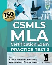 Csmls MLA Practice Tests- CSMLS MLA Certification Exam
