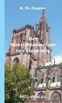 Der Munsterbaumeister von Strassburg