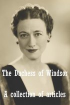 The Duchess of Windsor - A collection of articles