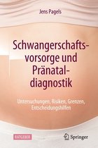 Schwangerschaftsvorsorge und Pranataldiagnostik
