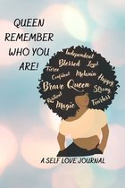 Queen Remember Who You Are!