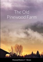 The Old Pinewood Farm