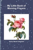My Little Book of Morning Prayers