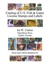 Catalog of U.S. Fish & Game License Stamps and Labels