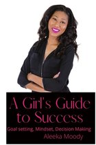 Girl's Guide to Success