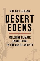Histories of Economic Life9- Desert Edens