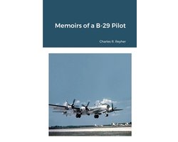 Memoirs of a B-29 Pilot