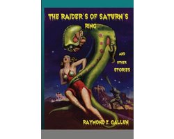 The Raider's of Saturn's Ring and other Stories