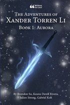 The Adventures of Xander Torren Li: Book 1