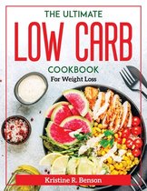 The Ultimate Low Carb Cookbook