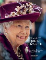 Her Majesty Queen Elizabeth II Platinum Jubilee Celebration: 70 Years