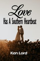Love Has A Southern Heartbeat