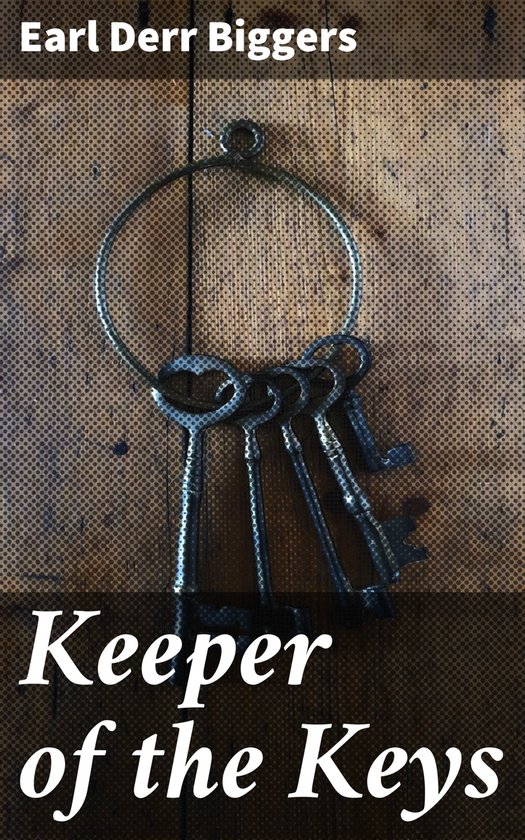 Keeper of the Keys (ebook), Earl Derr Biggers 4064066364953 Boeken