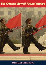 The Chinese View of Future Warfare