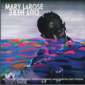 Mary Larose - Out Here (LP)