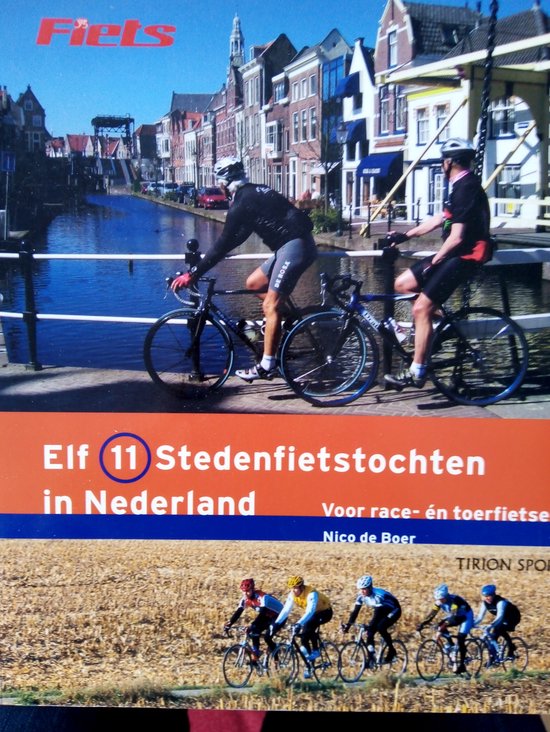 Cover van het boek 'Elf 11 stedenfietstochten in Nederland' van Nico de Boer