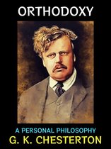 G. K. Chesterton Collection 3 - Orthodoxy