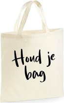 Houd je bag shopper | 10 Liter | Handtas | Strandtas | Tas | Cadeau | Gift | Print | Bedrukking | 40 x 40 CM