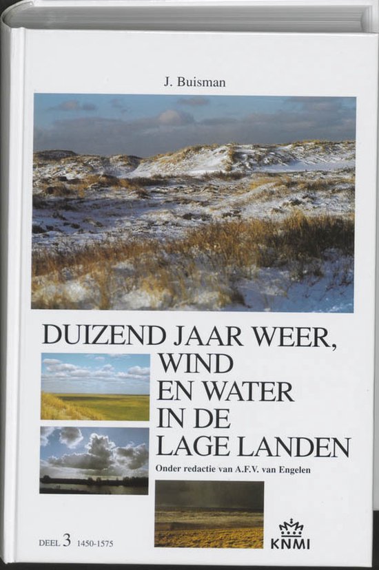 Duizend jaar weer, wind en water in de Lage Landen 3 1450-15 ... - cover