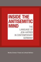The Tauber Institute Series for the Study of European Jewry - Inside the Antisemitic Mind
