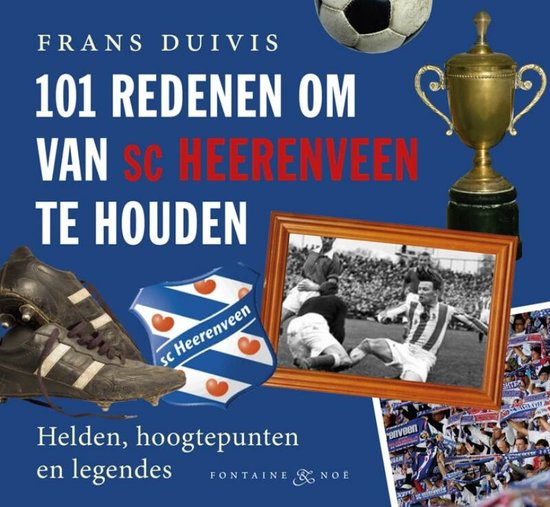 Cover van het boek '101 redenen om van SC Heerenveen te houden' van Frans Duivis