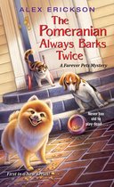 A Furever Pets Mystery 1 - The Pomeranian Always Barks Twice