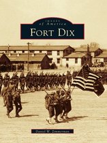 Images of America - Fort Dix