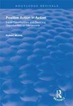 Routledge Revivals - Positive Action in Action
