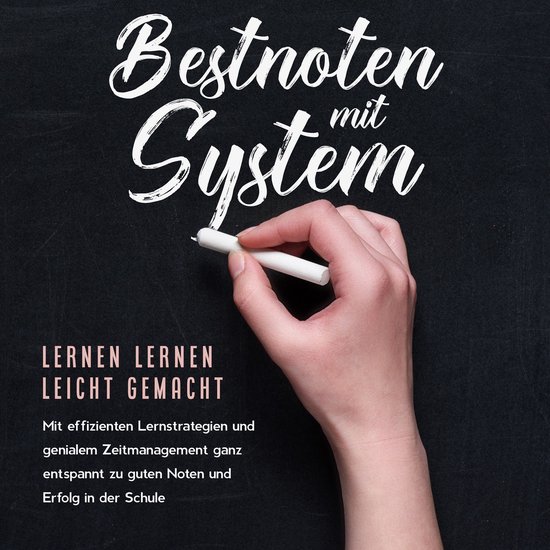 Bestnoten mit System – Lernen lernen leicht gemacht: Mit e ... - cover