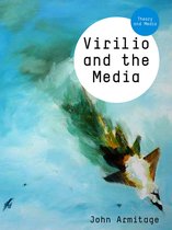 Theory and Media - Virilio and the Media