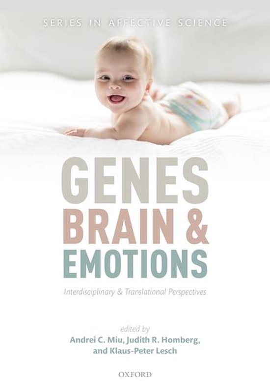 Series in Affective Science - Genes, brain, and emotions - cover